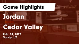 Jordan  vs Cedar Valley  Game Highlights - Feb. 24, 2022