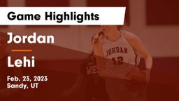 Jordan  vs Lehi  Game Highlights - Feb. 23, 2023