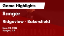 Sanger  vs Ridgeview - Bakersfield  Game Highlights - Nov. 28, 2022