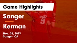 Sanger  vs Kerman  Game Highlights - Nov. 28, 2023
