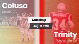 Matchup: Colusa vs. Trinity  2018