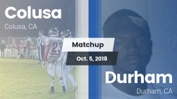 Matchup: Colusa vs. Durham  2018