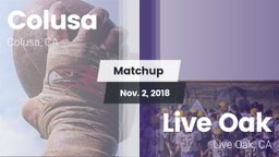 Matchup: Colusa vs. Live Oak  2018