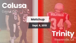 Matchup: Colusa vs. Trinity  2019