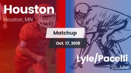 Matchup: Houston vs. Lyle/Pacelli  2018