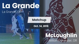 Matchup: La Grande vs. McLoughlin  2016