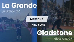 Matchup: La Grande vs. Gladstone  2018