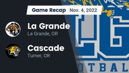 Recap: La Grande  vs. Cascade  2022