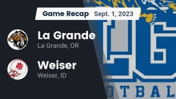 Recap: La Grande  vs. Weiser  2023