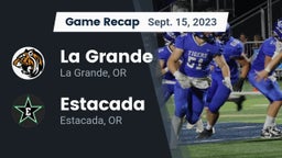 Recap: La Grande  vs. Estacada  2023