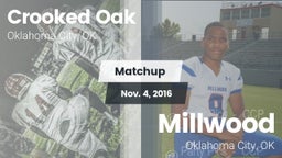 Matchup: Crooked Oak vs. Millwood  2016