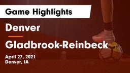 Denver  vs Gladbrook-Reinbeck  Game Highlights - April 27, 2021