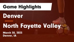 Denver  vs North Fayette Valley Game Highlights - March 30, 2023