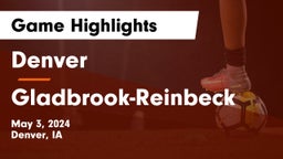 Denver  vs Gladbrook-Reinbeck  Game Highlights - May 3, 2024