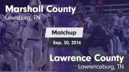 Matchup: Marshall County vs. Lawrence County  2016