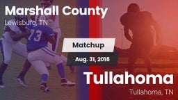 Matchup: Marshall County vs. Tullahoma  2018