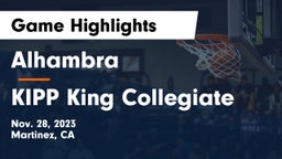 Alhambra  vs KIPP King Collegiate Game Highlights - Nov. 28, 2023