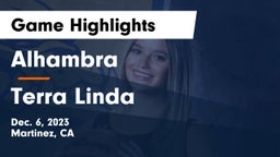 Alhambra  vs Terra Linda  Game Highlights - Dec. 6, 2023