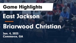 East Jackson  vs Briarwood Christian  Game Highlights - Jan. 4, 2023
