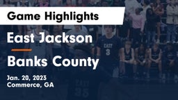 East Jackson  vs Banks County Game Highlights - Jan. 20, 2023