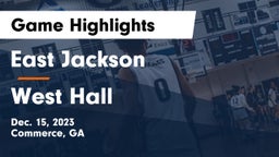 East Jackson  vs West Hall  Game Highlights - Dec. 15, 2023