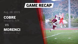 Recap: Cobre  vs. Morenci  2015