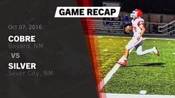 Recap: Cobre  vs. Silver  2016