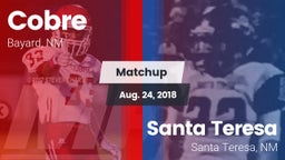 Matchup: Cobre vs. Santa Teresa  2018