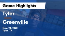 Tyler  vs Greenville Game Highlights - Nov. 24, 2020