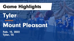Tyler  vs Mount Pleasant  Game Highlights - Feb. 15, 2022
