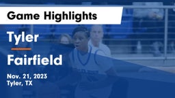 Tyler  vs Fairfield  Game Highlights - Nov. 21, 2023