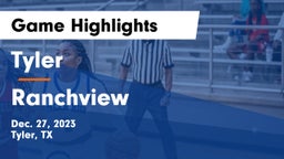 Tyler  vs Ranchview  Game Highlights - Dec. 27, 2023