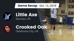 Recap: Little Axe  vs. Crooked Oak  2018