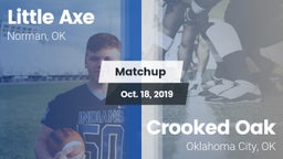 Matchup: Little Axe vs. Crooked Oak  2019