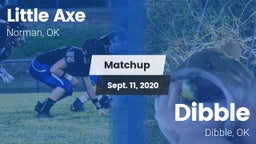 Matchup: Little Axe vs. Dibble  2020