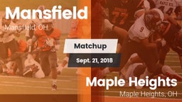 Matchup: Mansfield vs. Maple Heights  2018