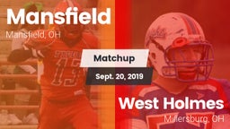 Matchup: Mansfield vs. West Holmes  2019