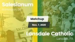 Matchup: Salesianum vs. Lansdale Catholic  2020