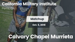 Matchup: California Military  vs. Calvary Chapel Murrieta  2018