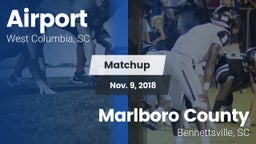 Matchup: Airport vs. Marlboro County  2018