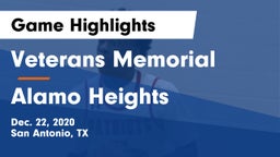 Veterans Memorial vs Alamo Heights  Game Highlights - Dec. 22, 2020