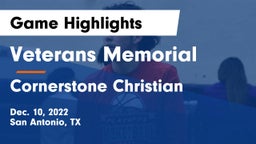 Veterans Memorial vs Cornerstone Christian  Game Highlights - Dec. 10, 2022