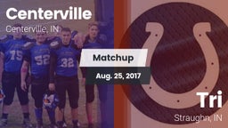 Matchup: Centerville vs. Tri  2017