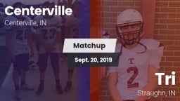 Matchup: Centerville vs. Tri  2019