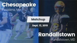 Matchup: Chesapeake vs. Randallstown  2019
