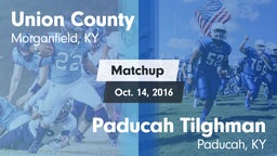 Matchup: Union County vs. Paducah Tilghman  2016