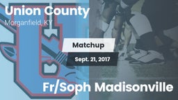 Matchup: Union County vs. Fr/Soph Madisonville 2017