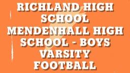 Mendenhall football highlights Richland High School