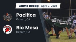 Recap: Pacifica  vs. Rio Mesa  2021