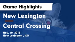 New Lexington  vs Central Crossing Game Highlights - Nov. 10, 2018